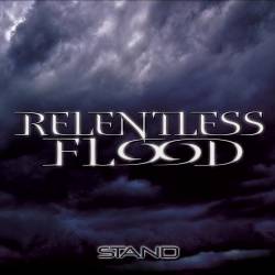Relentless Flood : Stand